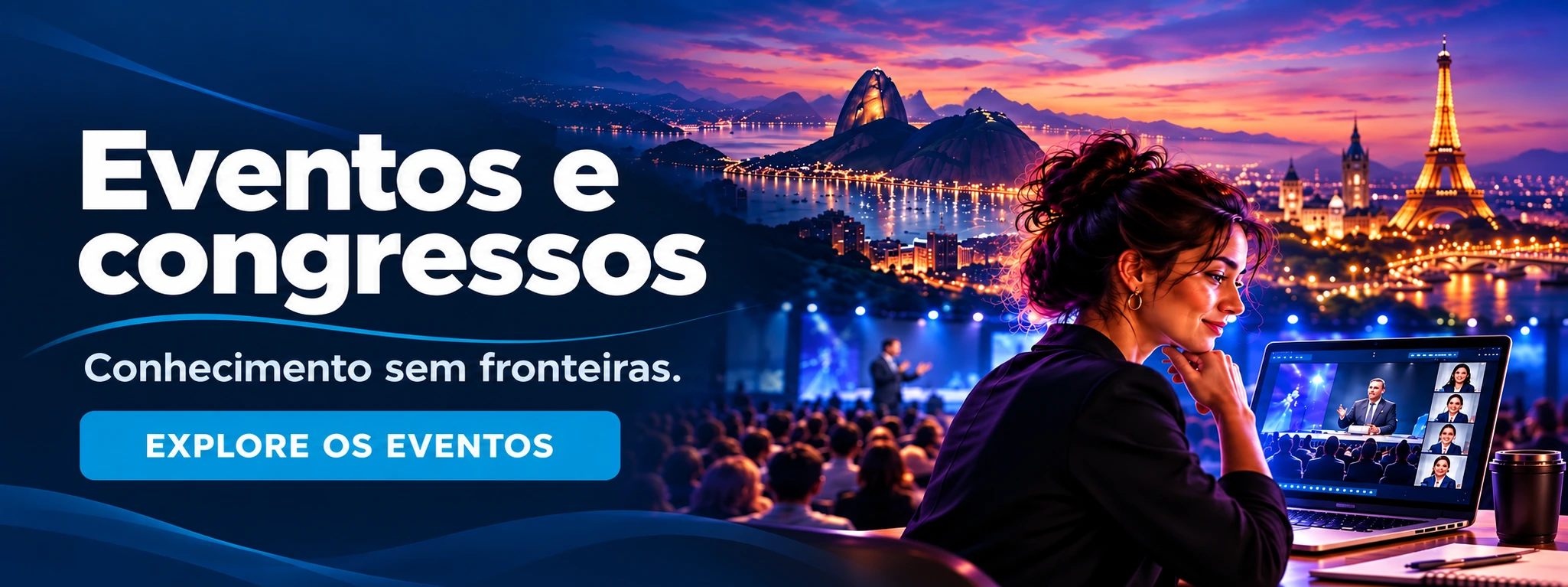 Eventos e congressos. Conhecimento sem fronteiras. Explore os eventos.