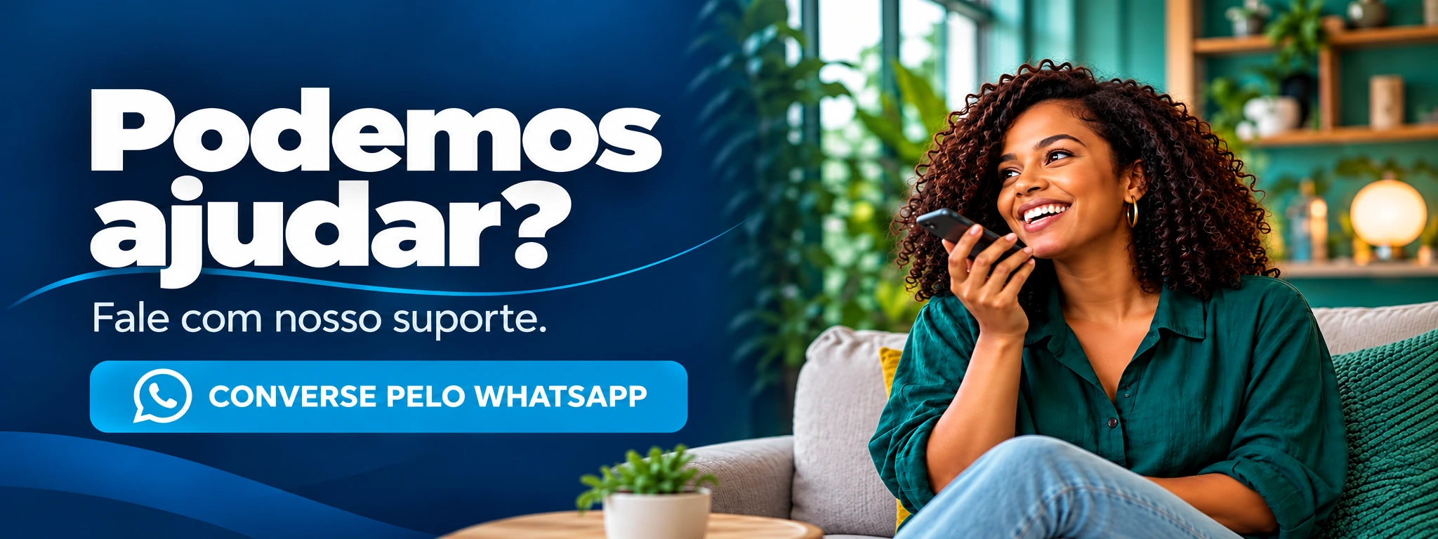 Podemos ajudar?. Fale com nosso suporte. Converse pelo whatsapp.